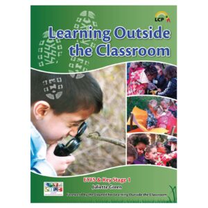lcp Learning Outside Classroom early years foundation stage key stage 1