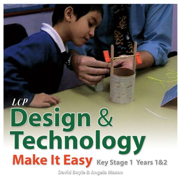 lcp design technology make it easy key stage 1 years 1 2
