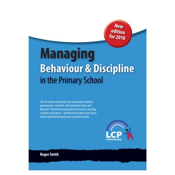 lcp managing behaviour and discipline in the primary school