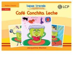 lcp tapas travels cafe conchita leche book 1
